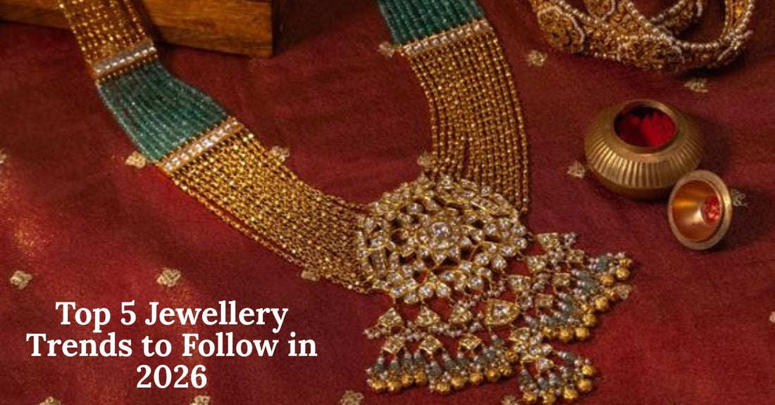 Top 5 Jewellery Trends to Follow in 2026