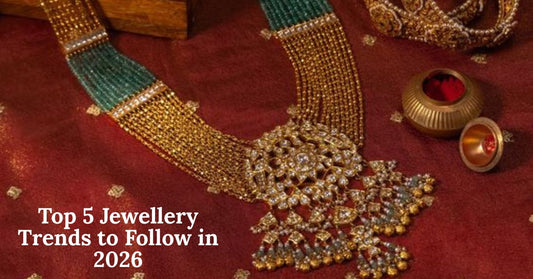 Top 5 Jewellery Trends to Follow in 2026